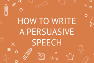 How to Write a Persuasive Speech