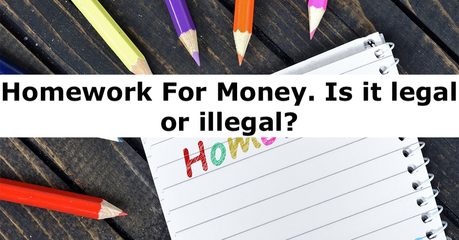 Is it Illegal to Pay Someone to do Your Homework?