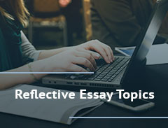 Reflective Essay Topics