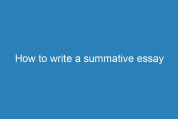 how to write a summative essay