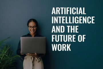 AI and The Future of Work