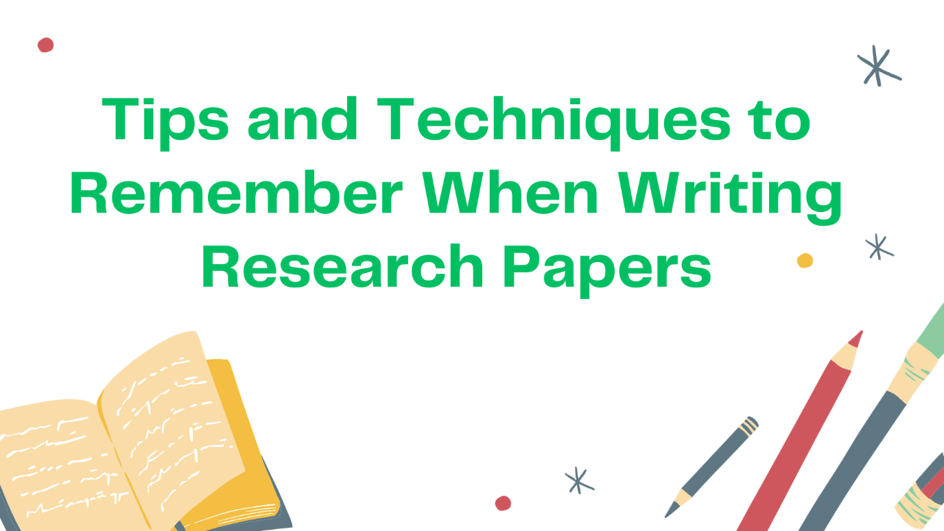 Research Paper Tips and Techniques